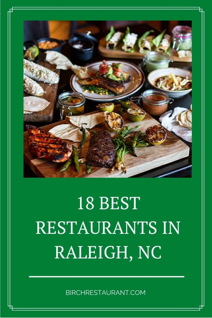 18 Best Restaurants in Raleigh, NC (Reviews, Photos, Maps)